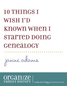 10 things I wish I'd known when I started doing genealogy